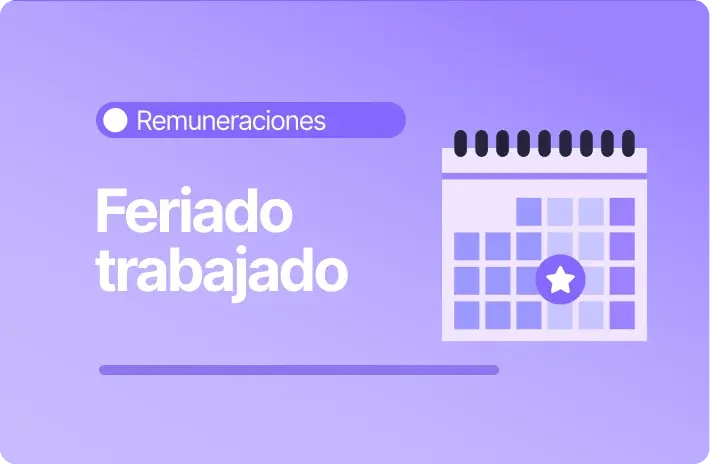 Pago de feriado trabajado en Chile: Cálculo y recargo
