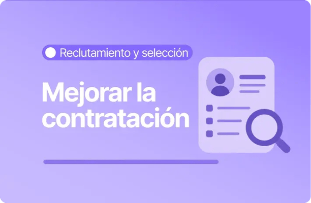 Ilustración en tonos morados sobre reclutamiento y selección con el texto “Mejorar la contratación”, acompañada de un CV y una lupa que representan la evaluación de candidatos.