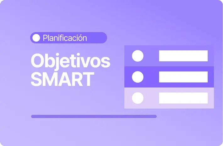 Objetivos SMART: qué son y cómo aplicarlos en RRHH