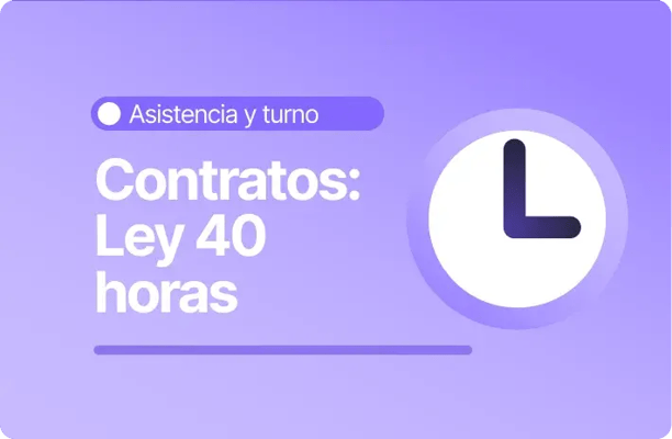 Ilustración en tonos morados sobre asistencia y turnos con el texto “Contratos: Ley 40 horas”, acompañada de un reloj que representa la gestión de jornada laboral.