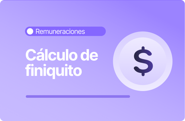 Ilustración en tonos morados sobre remuneraciones con el texto “Cálculo de finiquito”, acompañada de un símbolo de moneda que representa el pago de indemnizaciones.