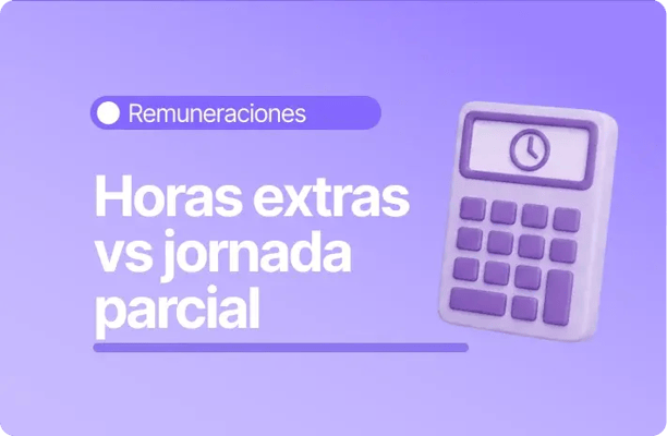 Ilustración sobre remuneraciones que compara horas extras y jornada parcial, con una calculadora y un reloj sobre fondo morado.