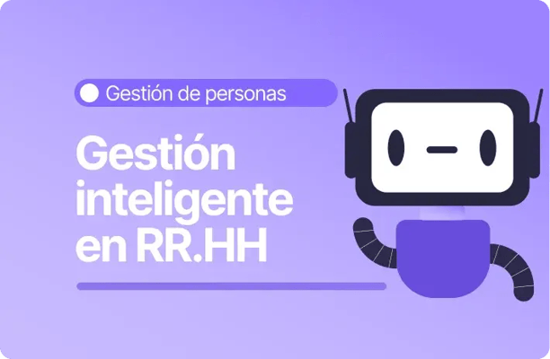 Imagen con fondo morado claro y el texto “Gestión inteligente en RR.HH.”. En la parte superior aparece la categoría “Gestión de personas” y a la derecha se muestra una ilustración de un de un robot.