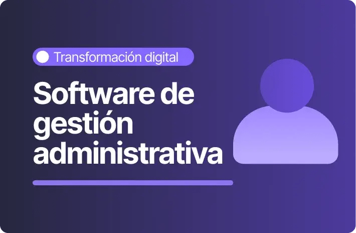 Software de gestión administrativa para empresas en Perú