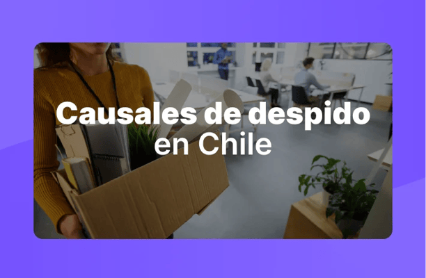 cuales-son-las-causales-de-despido-en-chile