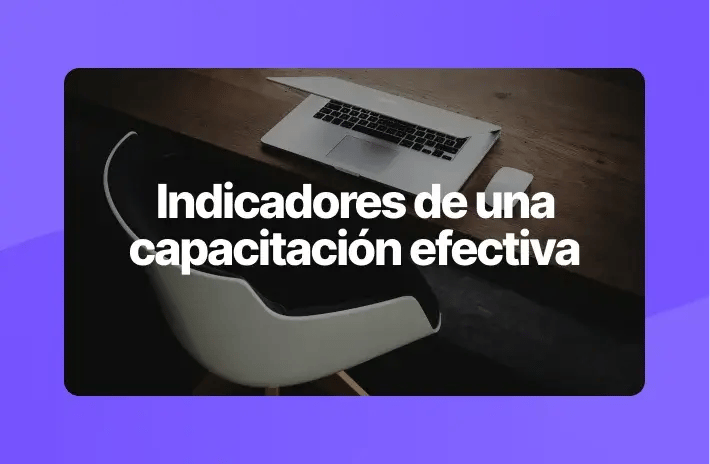 Indicadores de una capacitación efectiva