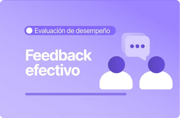 Imagen con fondo morado y el texto “Feedback efectivo”. En la parte superior aparece la categoría “Evaluación de desempeño”. A la derecha se ilustra a dos personas estilizadas con un globo de diálogo sobre ellas