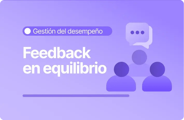 Imagen con fondo morado degradado y el texto “Feedback en equilibrio”. En la parte superior aparece la categoría “Gestión del desempeño”. A la derecha se muestran tres figuras de personas con un globo de diálogo, representando una conversación equilibrada entre equipos