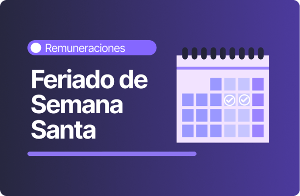 Banner sobre remuneraciones con el título “Feriado de Semana Santa” y un ícono de calendario en tonos morados.