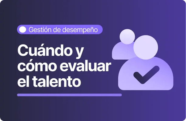 Imagen ilustrativa con fondo morado sobre gestión de desempeño. Incluye el título “Cuándo y cómo evaluar el talento” acompañado de íconos de personas y un check