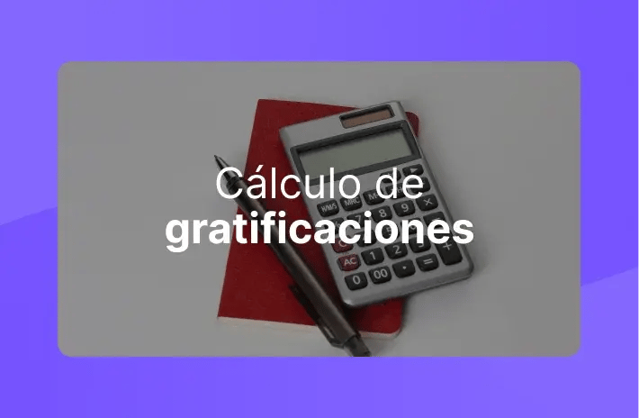 Cálculo de gratificaciones en Perú