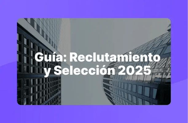reclutamiento y selección 2025