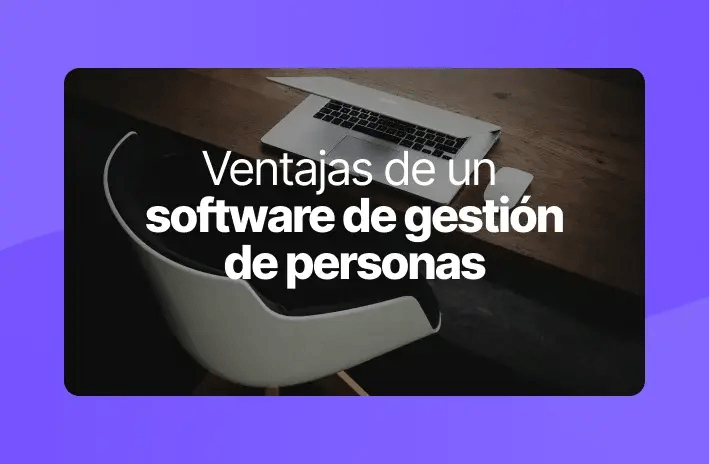 Beneficios de implementar un software de Gestión de Personas