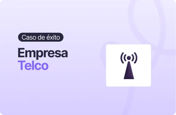 Imagen con fondo lila claro y la etiqueta “Caso de éxito”. A la izquierda se lee el texto “Empresa Telco”. A la derecha aparece un ícono de una antena de telecomunicaciones dentro de un recuadro blanco, asociado al sector Telco.
