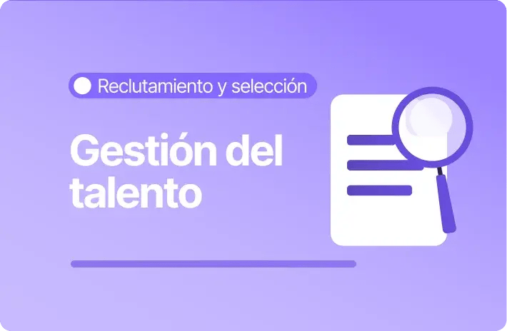 Reclutamiento y selección: Claves para un proceso exitoso