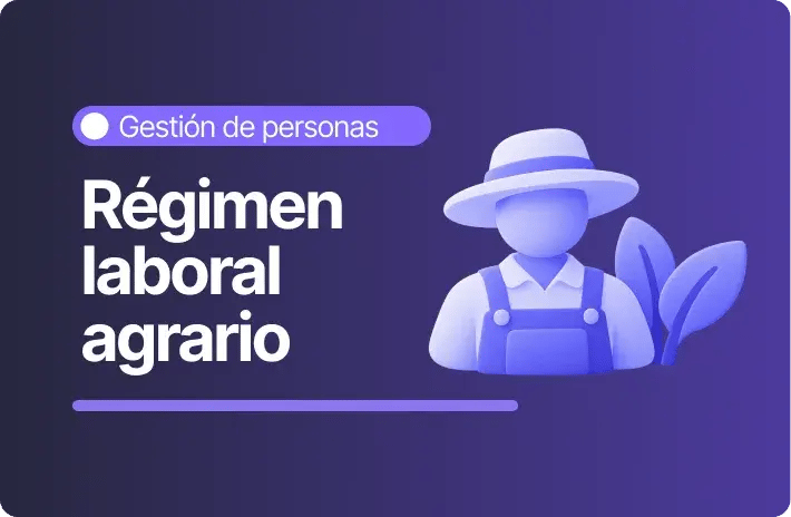 Ley 31110: Régimen laboral agrario en Perú