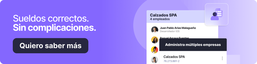Banner morado con el texto "Sueldos correctos. Sin complicaciones." y un botón de "Quiero saber más". A la derecha, una ilustración de una plataforma digital gestionando empleados y múltiples empresas.