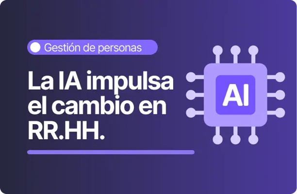 Imagen con fondo morado oscuro y el texto “La IA impulsa el cambio en RR.HH.”. En la parte superior se lee la categoría “Gestión de personas” y a la derecha aparece un ícono de chip tecnológico con las letras “AI” en el centro.