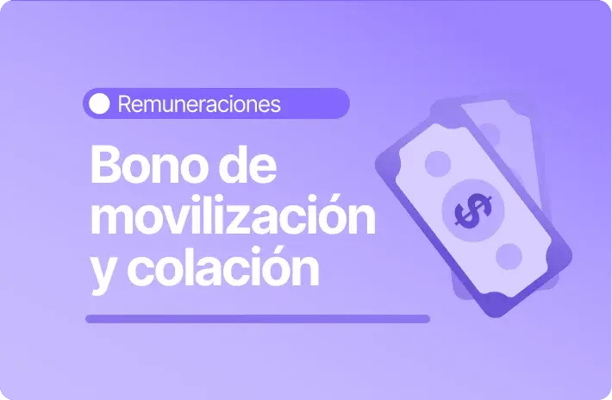 Ilustración con fondo morado que incluye la etiqueta «Remuneraciones», el título «Bono de movilización y colación» y una ilustración de billetes con el símbolo de peso.
