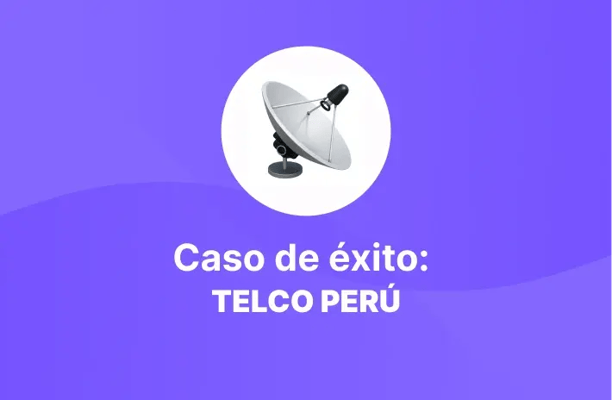 Imagen con fondo morado, ícono de antena parabólica y texto: ‘Caso de éxito: TELCO PERÚ