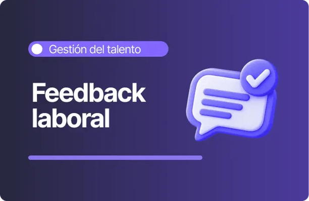 Ilustración de un globo de diálogo violeta con líneas de texto y un símbolo de verificación, acompañada del título «Feedback laboral» sobre un fondo degradado morado.