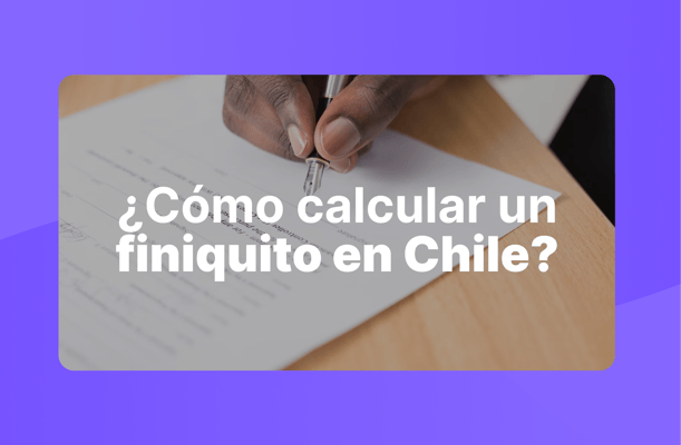 Calcular finiquito Chile