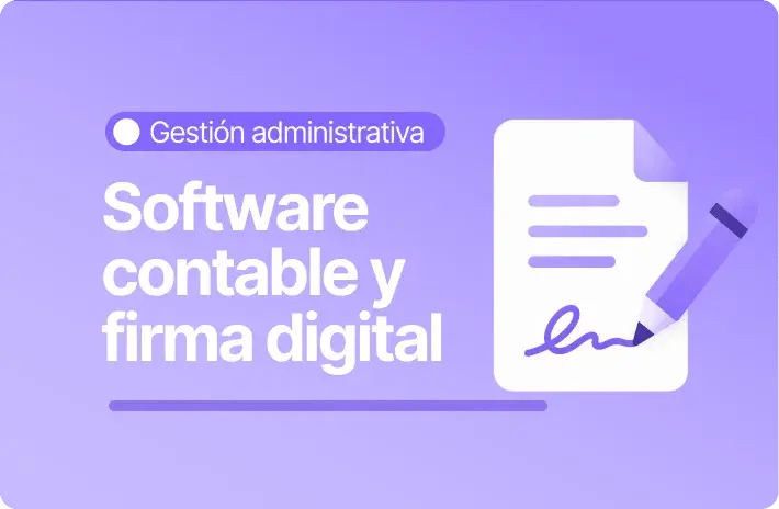 Integración de software contable y firma electrónica