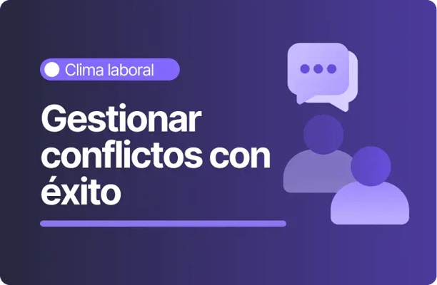 Imagen con fondo morado oscuro y el texto “Gestionar conflictos con éxito”. En la parte superior aparece la categoría “Clima laboral” y a la derecha se muestran dos figuras humanas y un globo de diálogo.