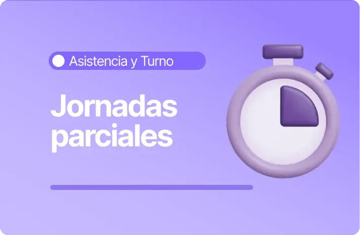 Jornadas parciales: Qué son, cómo funcionan y obligaciones