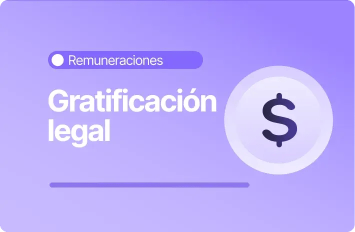 Gratificación Legal en Chile 2026 : Qué es y cómo calcularla