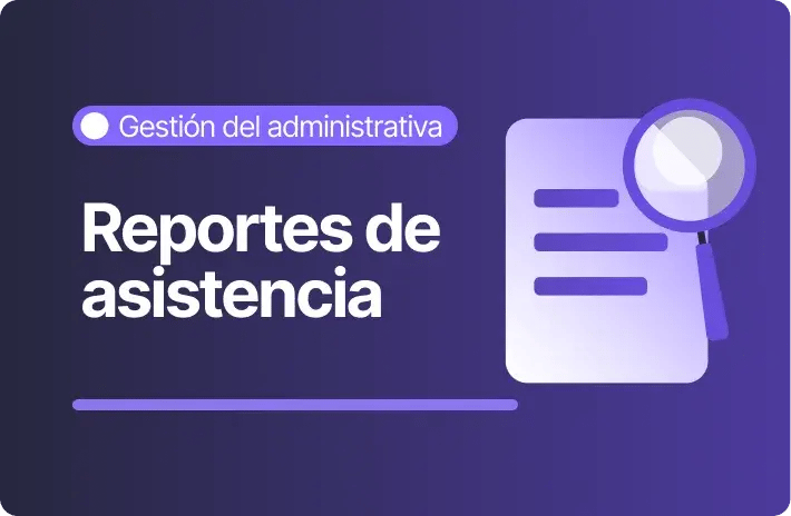 ¿Qué reportes de asistencia necesita RR.HH. en Perú?