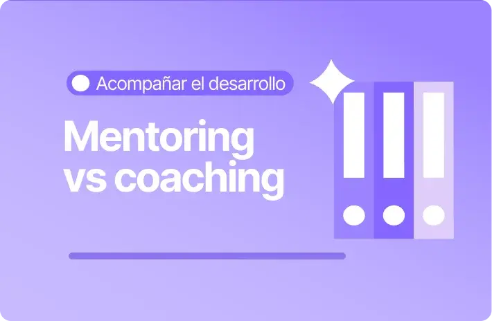 Mentoring vs coaching: diferencias y beneficios