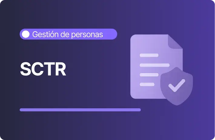 SCTR en Perú: Qué es y cómo gestionarlo