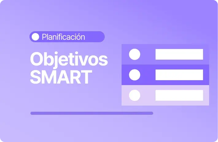 Objetivos SMART: qué son y cómo aplicarlos en RRHH