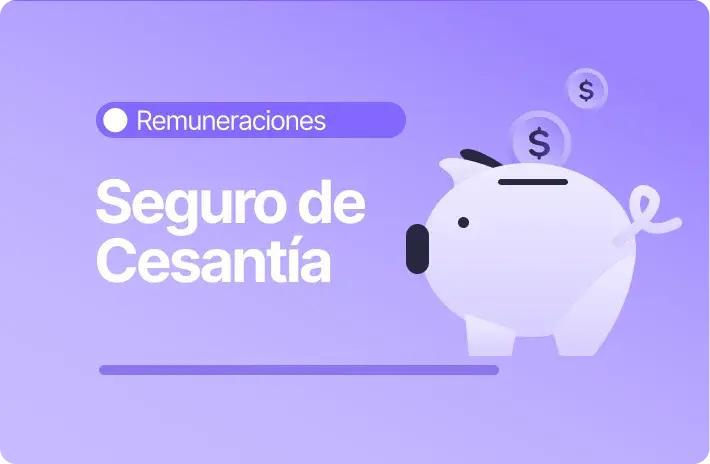 Cómo funciona el Seguro de Cesantía en Chile