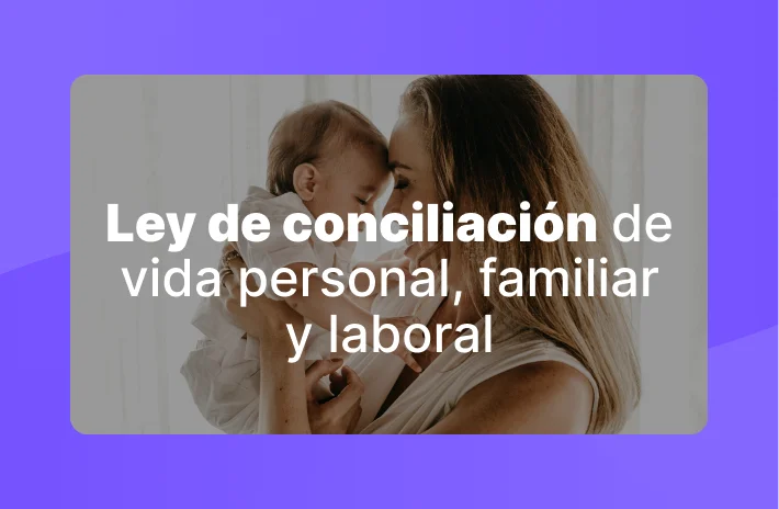 Ley de conciliación de vida personal, familiar y laboral
