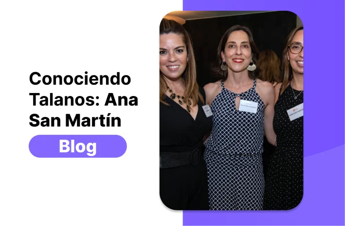 Conociendo Talanos: Ana San Martin