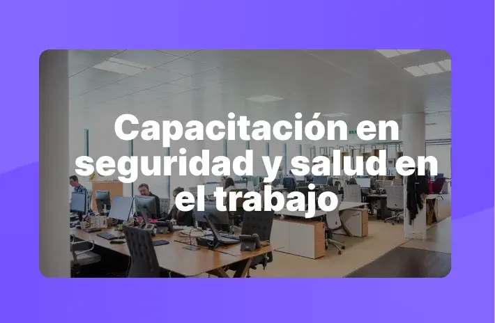 Capacitación en seguridad y salud en el trabajo