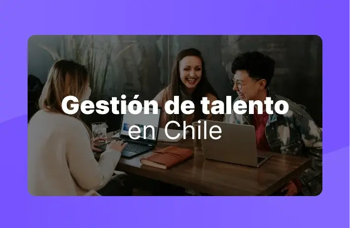 Gestión del talento humano en Chile