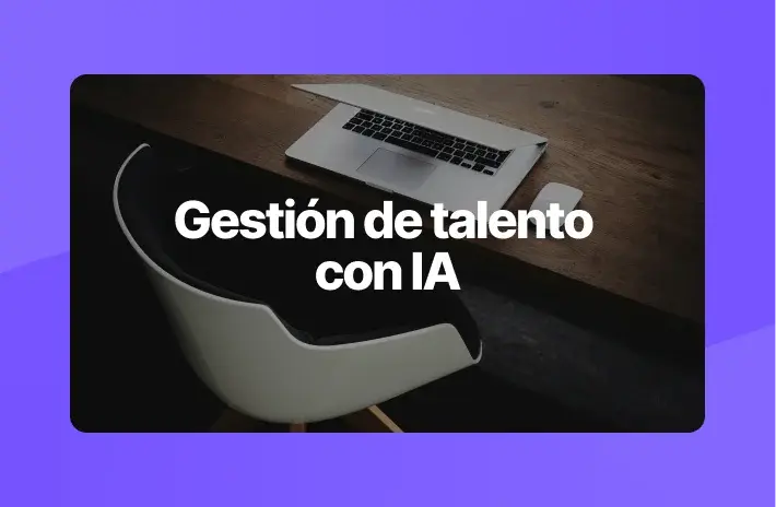 Gestión de talento con IA