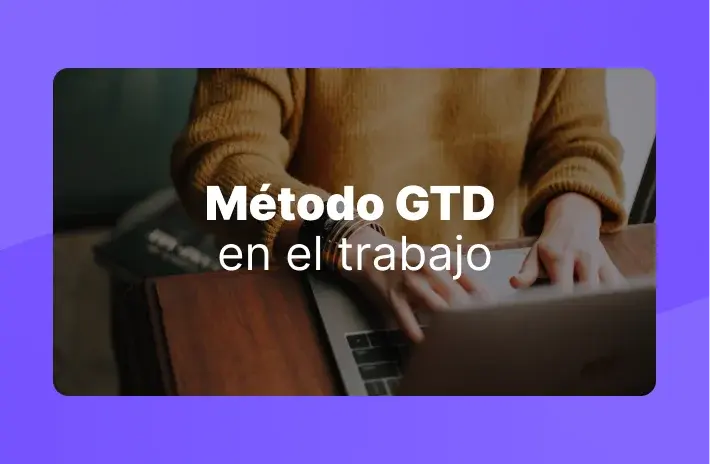 Método GTD en el trabajo