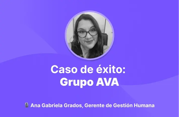 Grupo AVA: Transforma su clima laboral junto People First