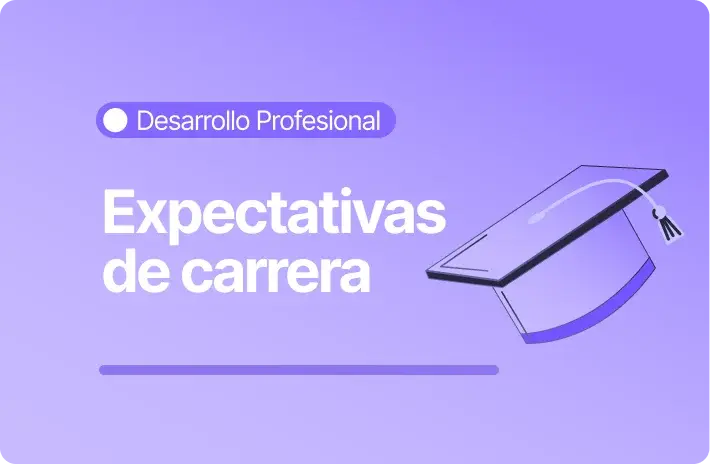 Planes de carrera: ¿Qué esperan los trabajadores?