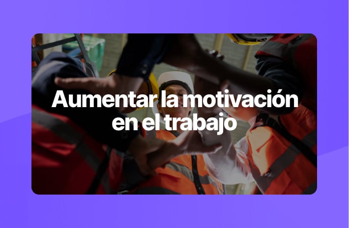 Feedback: Clave para aumentar la motivación en el trabajo
