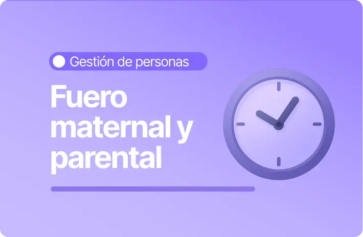 Fuero maternal en Chile: Protección laboral y plazos legales