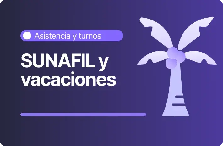 SUNAFIL y vacaciones: qué fiscaliza y cómo evitar multas