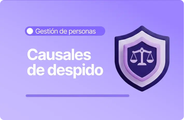 Causales de despido en Chile: Artículos 159, 160 y 161