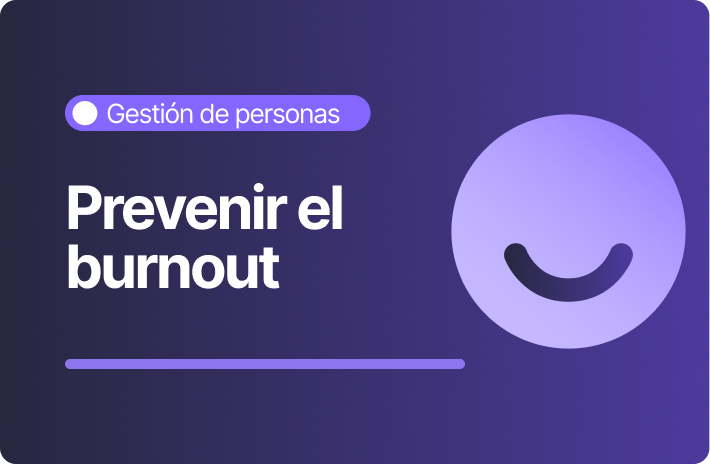 Cómo prevenir el burnout: medidas y buenas prácticas