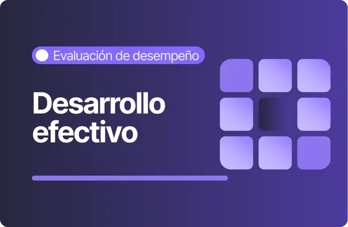 Evaluación de desempeño: retos y mejores prácticas