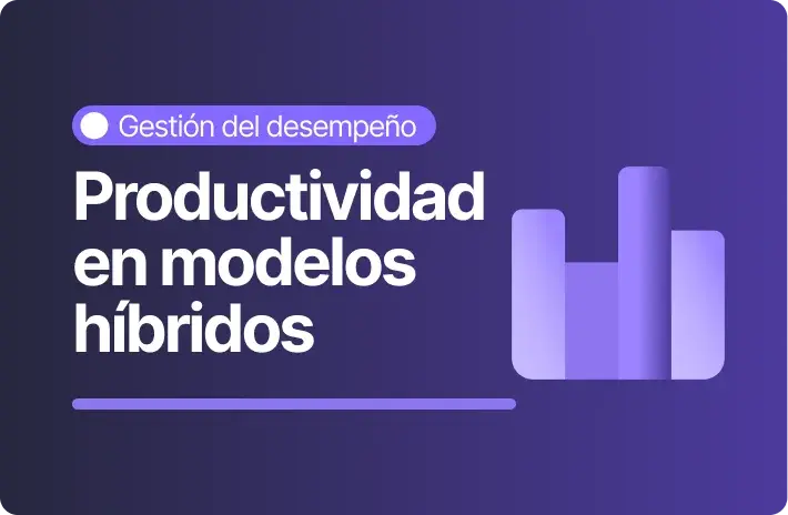 Cómo medir la productividad en esquemas híbridos